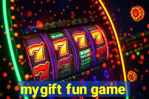 mygift fun game