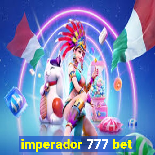 imperador 777 bet