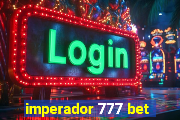 imperador 777 bet