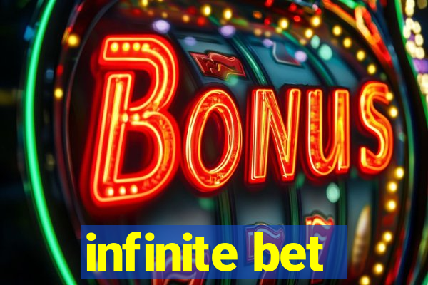infinite bet