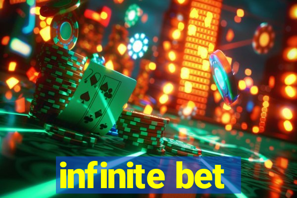 infinite bet