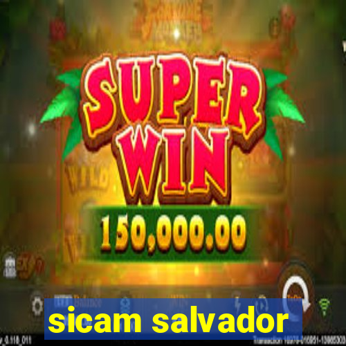 sicam salvador