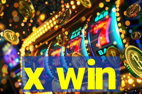 x win