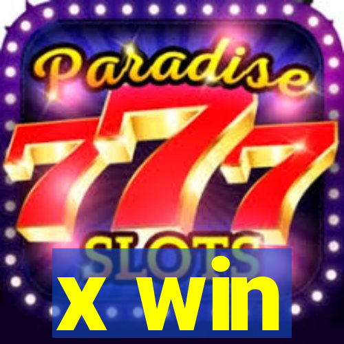 x win