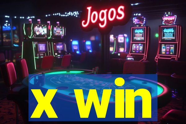 x win