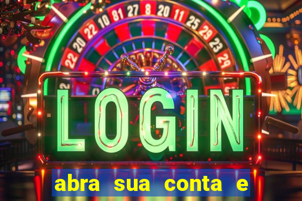 abra sua conta e ganhe 20 reais