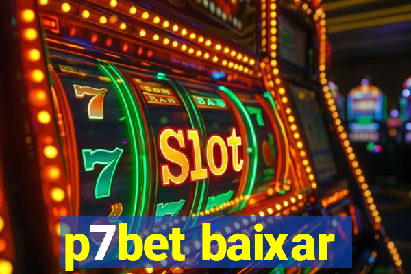 p7bet baixar