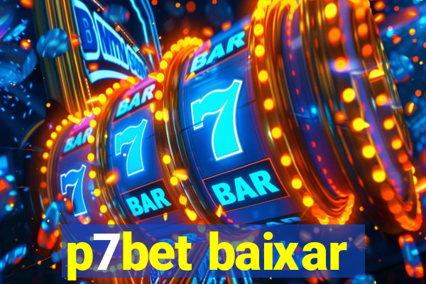 p7bet baixar