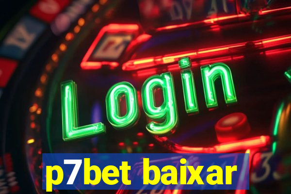 p7bet baixar