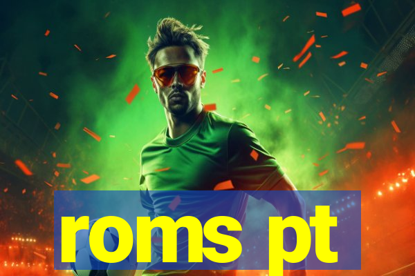 roms pt