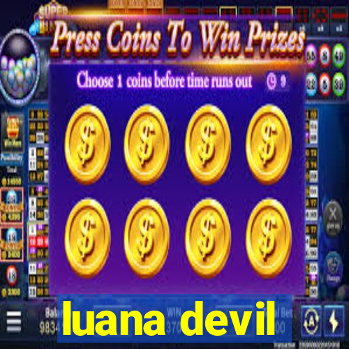 luana devil
