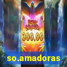 so.amadoras