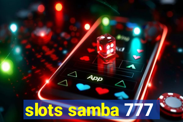 slots samba 777