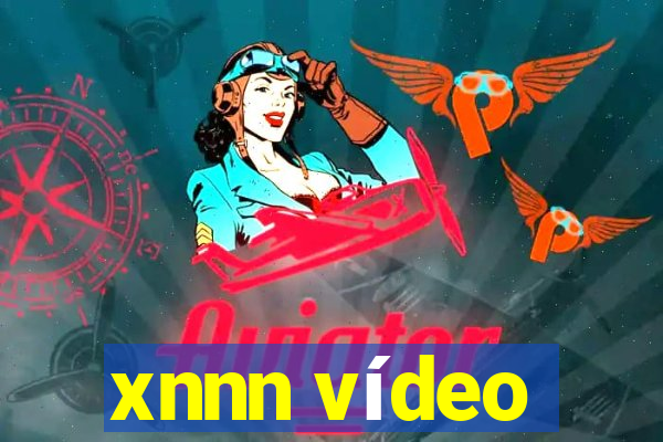 xnnn vídeo