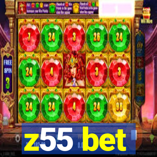z55 bet