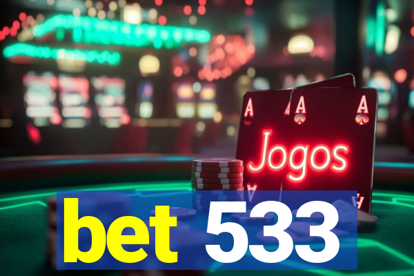 bet 533