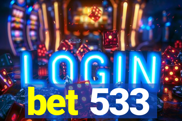 bet 533