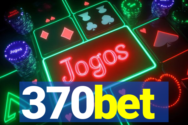 370bet