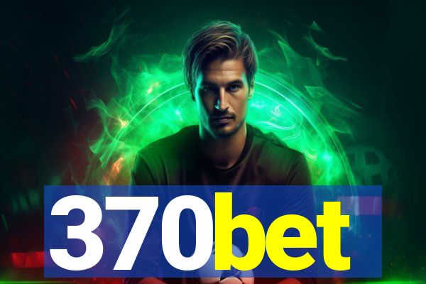 370bet
