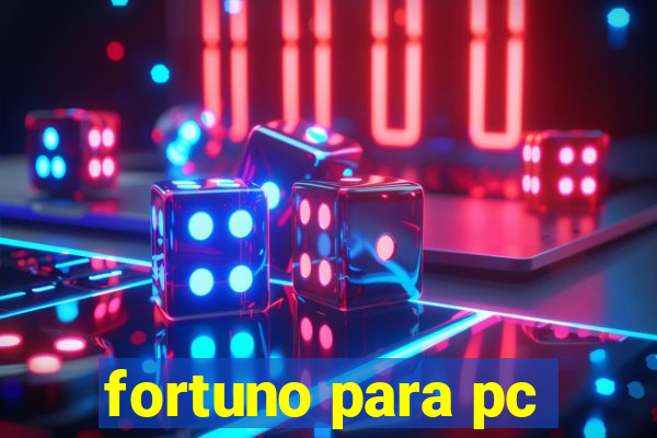 fortuno para pc
