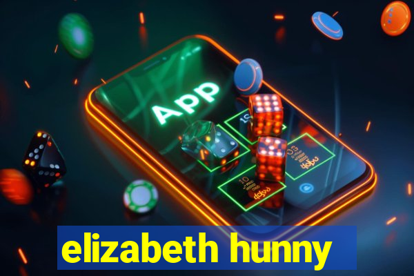 elizabeth hunny