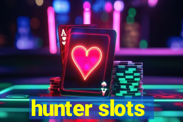 hunter slots