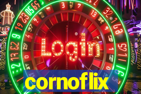 cornoflix