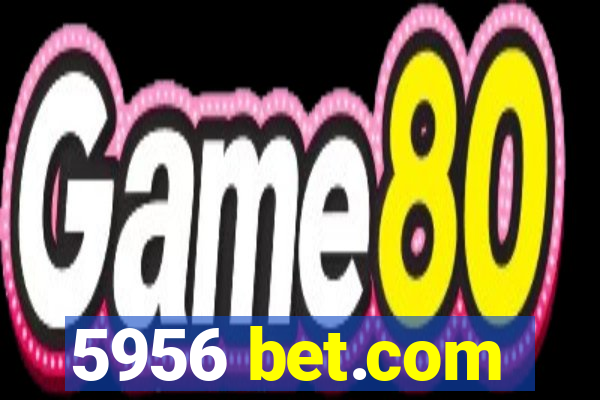 5956 bet.com