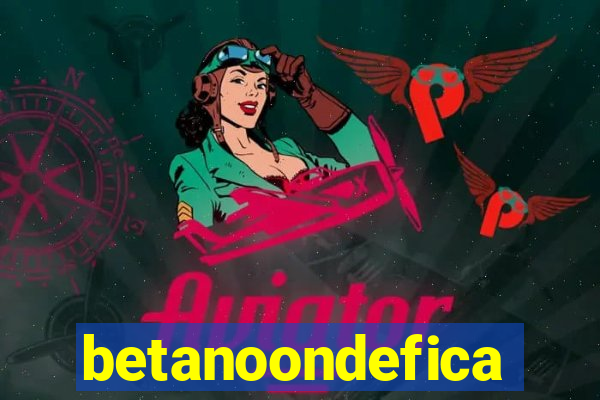 betanoondefica