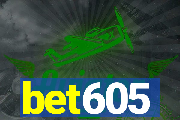 bet605