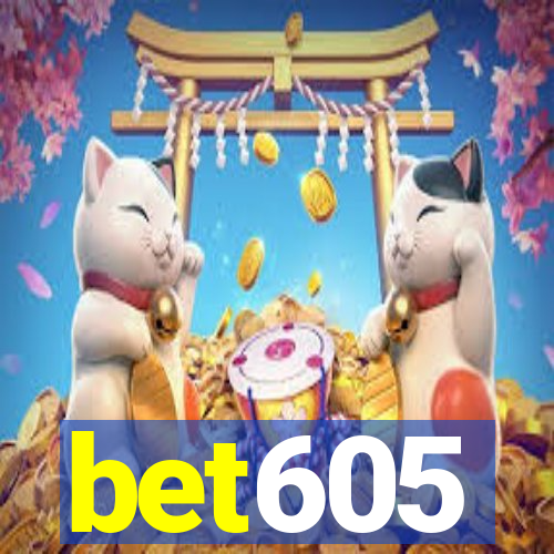 bet605