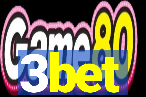 3bet