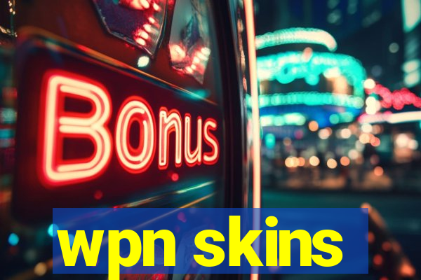 wpn skins