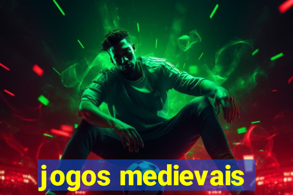 jogos medievais