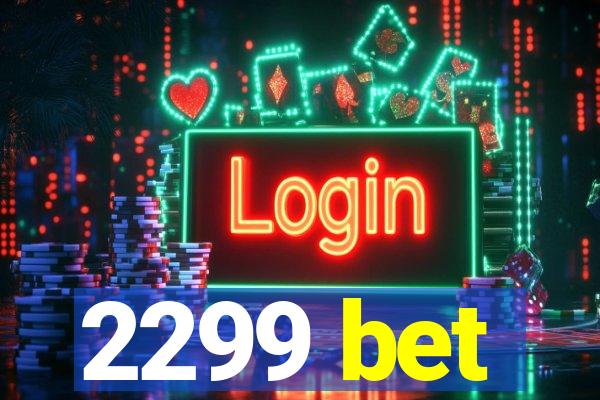 2299 bet