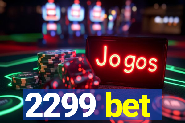 2299 bet
