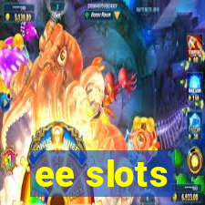 ee slots