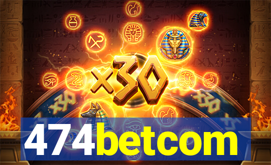 474betcom