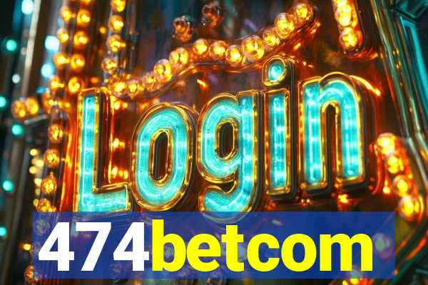 474betcom