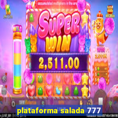 plataforma salada 777