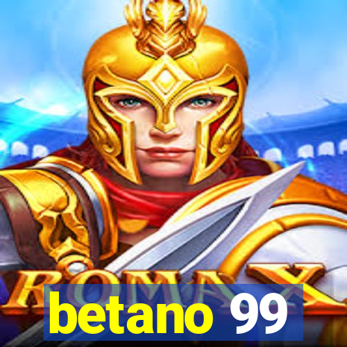 betano 99