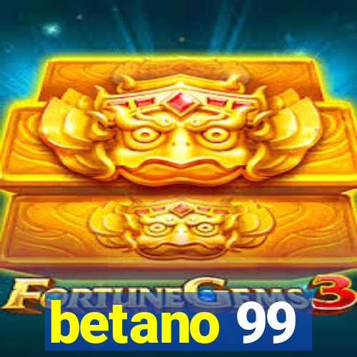 betano 99