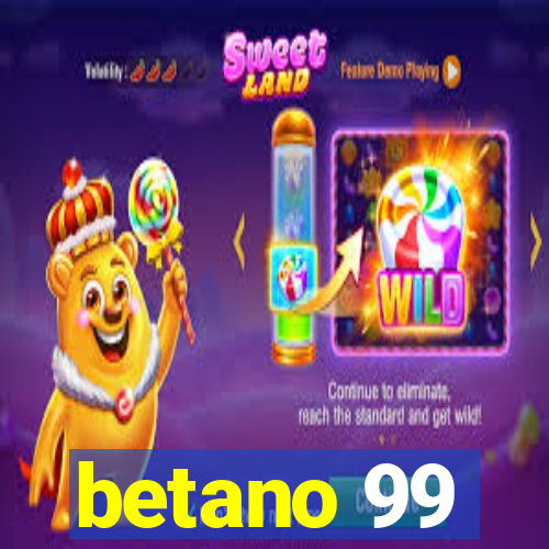 betano 99