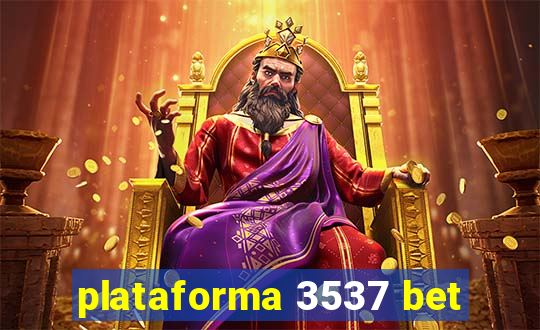 plataforma 3537 bet