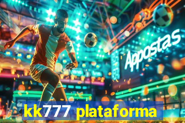 kk777 plataforma