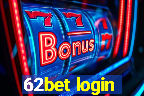 62bet login