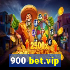 900 bet.vip