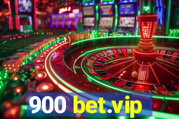 900 bet.vip