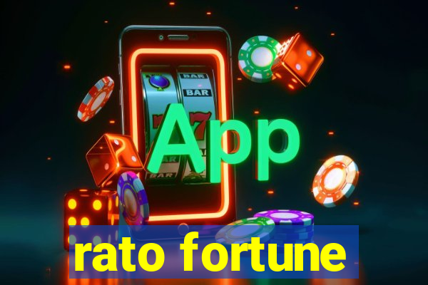 rato fortune