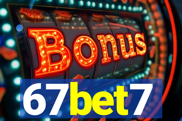 67bet7